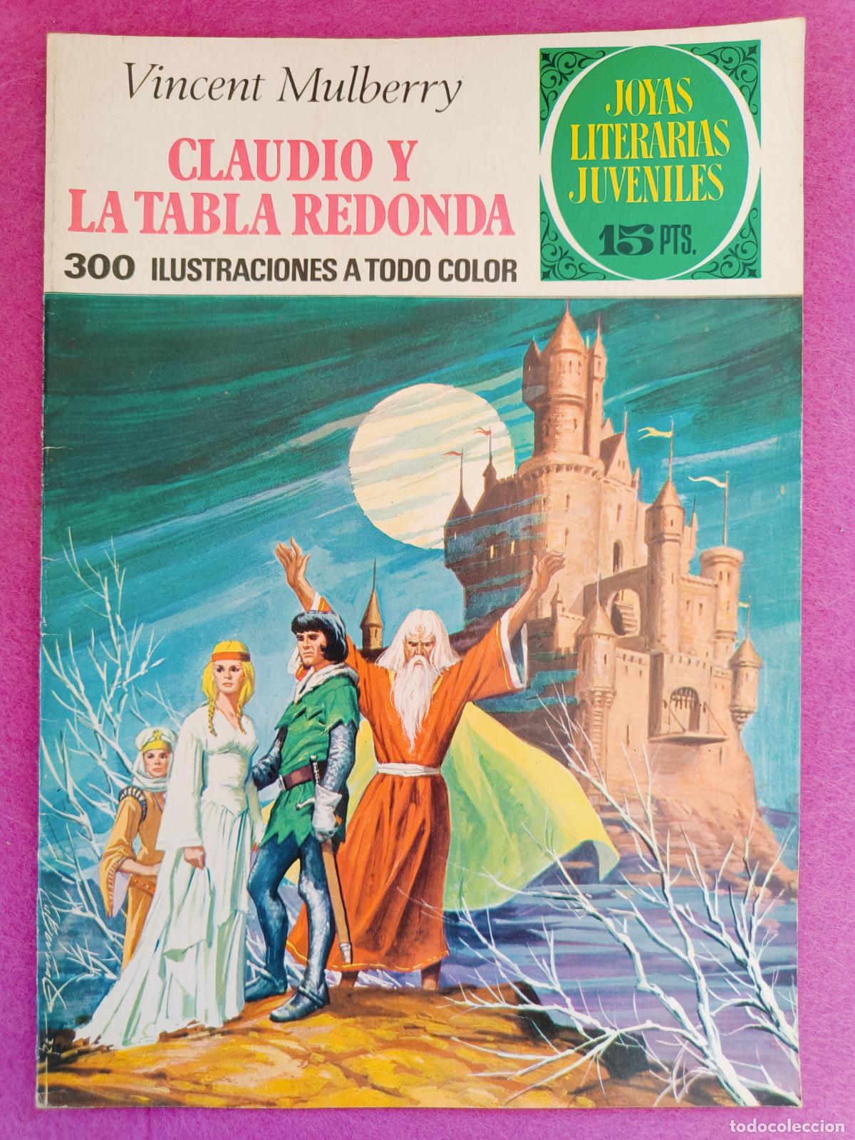 Tebeos: TEBEO JOYAS LITERARIAS JUVENILES VINCENT MULBERRY CLAUDIO Y LA TABLA REDONDA N&ordm; 54 ED. BRUGUERA 1972