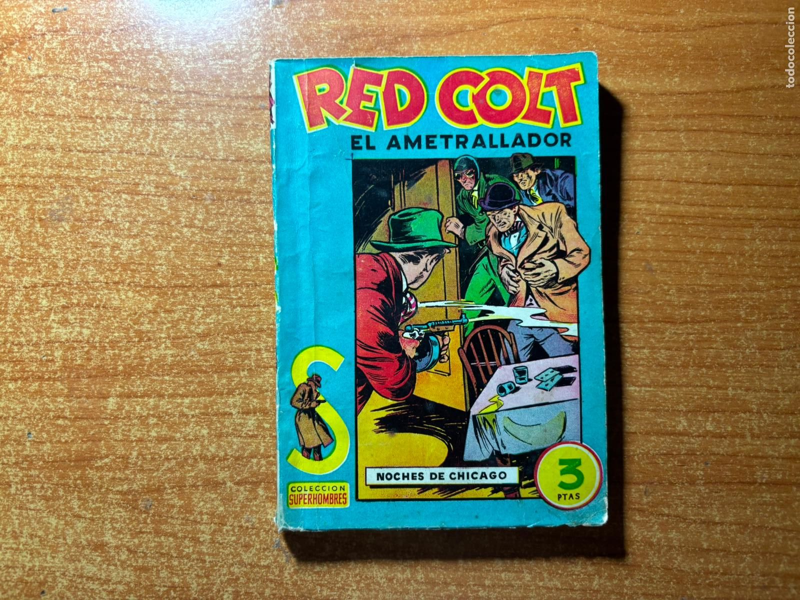 Tebeos: COLECCI&Oacute;N SUPERHOMBRES N&ordm; 6 RED COLT EL AMETRALLADOR EDITORIAL BRUGUERA