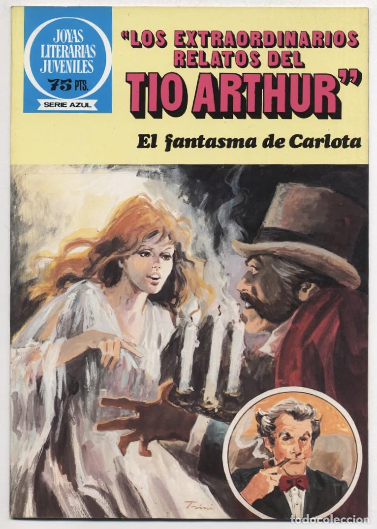 Tebeos: JOYAS LITERARIAS JUVENILES SERIE AZUL RELATOS TIO ARTHUR N&ordm; 91 EL FANTASMA DE CARLOTA EXCELENTE 1983