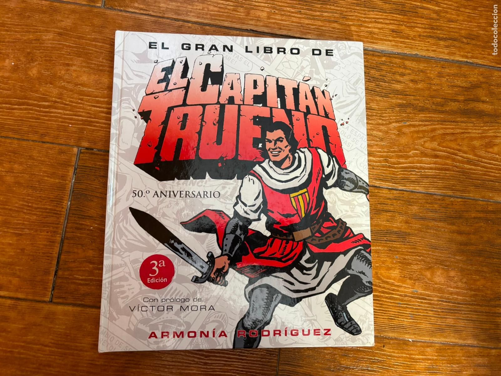Tebeos: EL GRAN LIBRO DEL CAPITAN TRUENO 50 ANIVERSARIO A. RODRIGUEZ . TAPA DURA