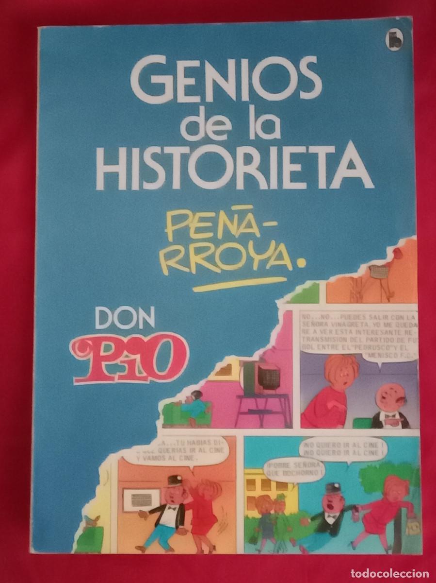 Tebeos: Genios de la Historieta - N&ordm;. 2 - Pe&ntilde;a-Rroya - Don Pio - Edit. Editorial Bruguera. S.A. 1985