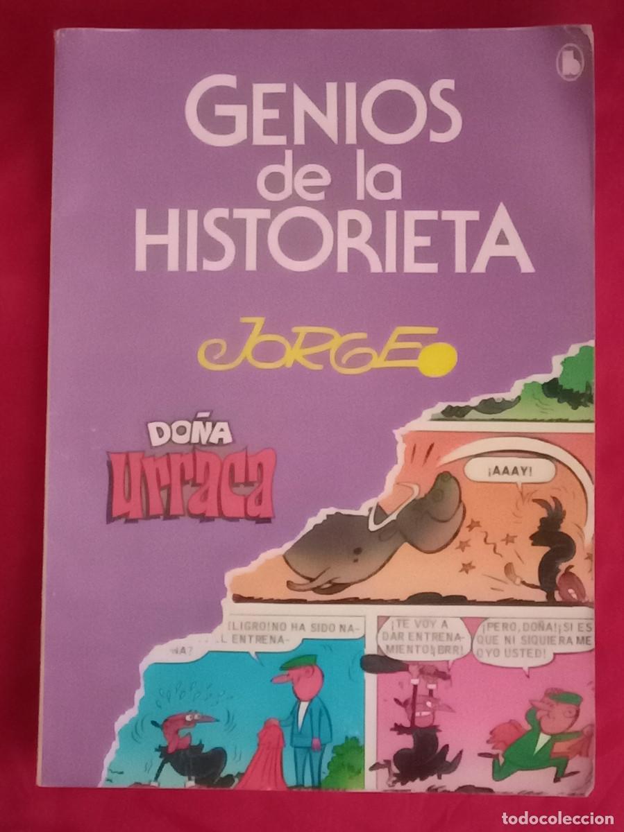 Tebeos: Genios de la Historieta - N&ordm;. 4 - Jorge - Do&ntilde;a Urraca - Edit. Editorial Bruguera. S.A. 1985