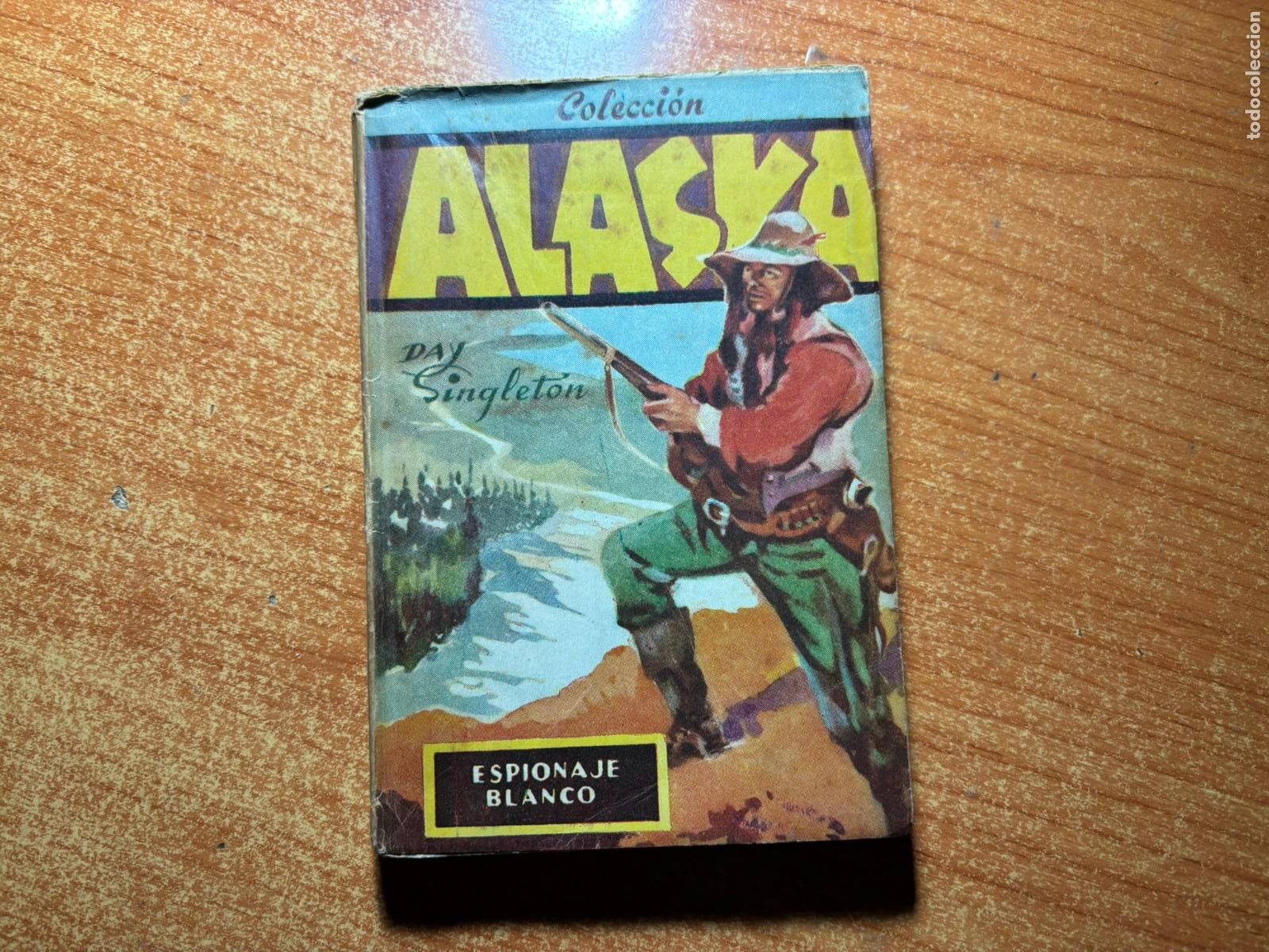 Tebeos: COLECCION ALASKA N&ordm; ESPIONAJE BLANCO EDITORIAL AMELLER