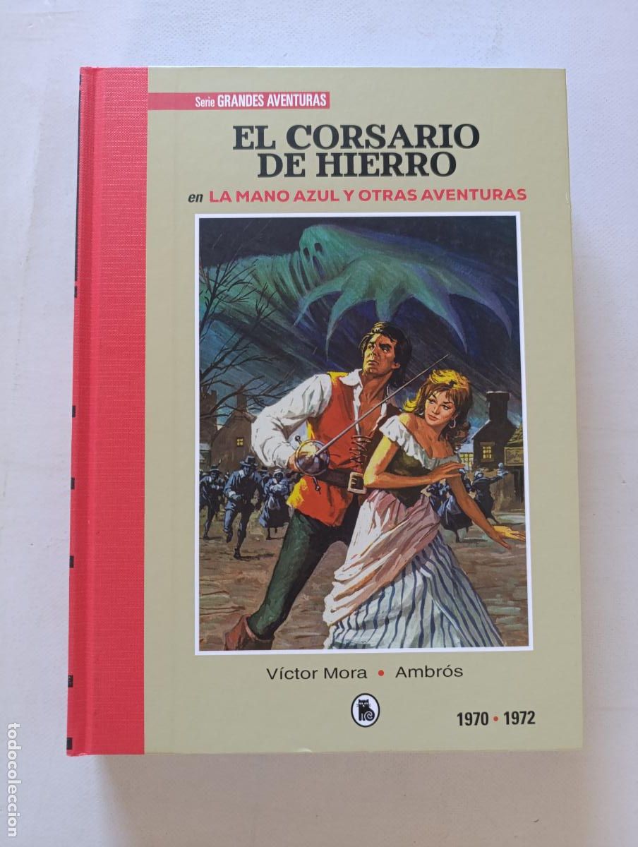 Tebeos: EL CORSARIO DE HIERRO - 1970 - 1972: LA MANO AZUL Y OTRAS AVENTURAS - EDICION LIMITADA BRUGUERA (372