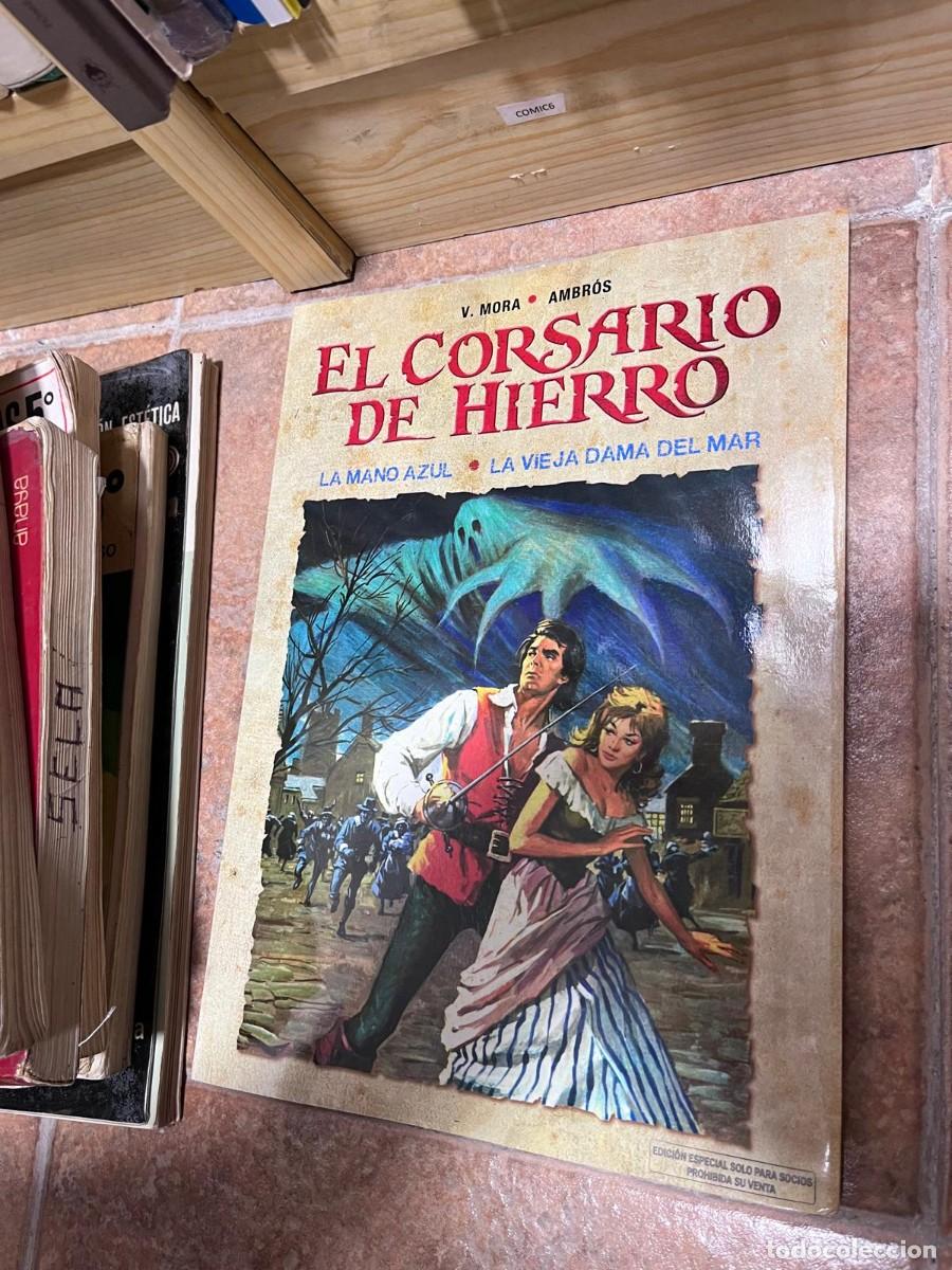 Tebeos: COMIC6 &mdash; El Corsario de Hierro: La mano azul / La vieja dama del mar &mdash; V. Mora / Ambr&oacute;s