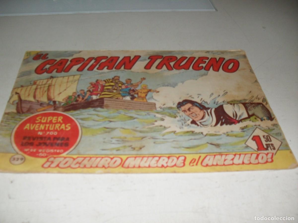 Tebeos: EL CAPITAN TRUENO,(ORIGINAL) N&ordm; 329,TOCHIRO MUERDE EL ANZUELO&iexcl;&iexcl;,DE V.MORA,DE 618.BRUGUERA,1956