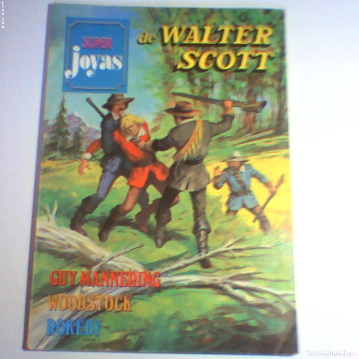 Tebeos: walter scott. guy mannering. woodstock. rokeby. super joyas 40, bruguera 1981 (seminuevo)