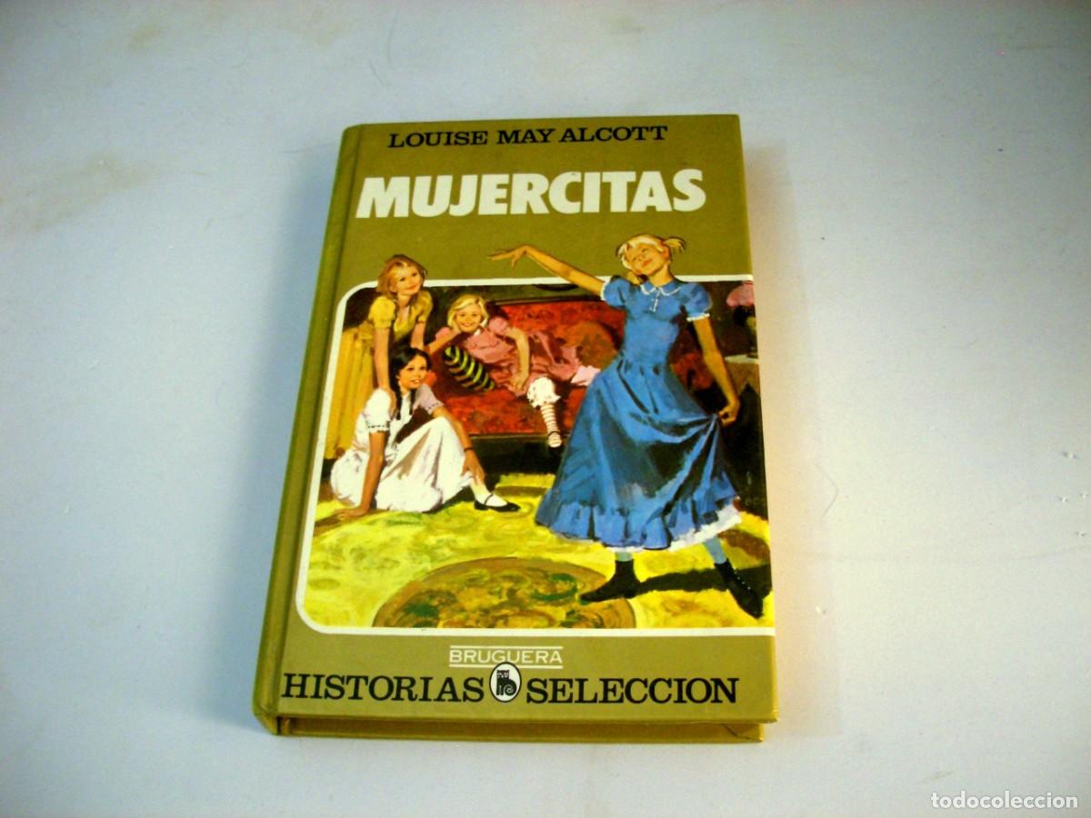Tebeos: Mujercitas - Louise May Alcott. Editorial Bruguera. Historias Selecci&oacute;n 1. 17&ordf; ed. 1985