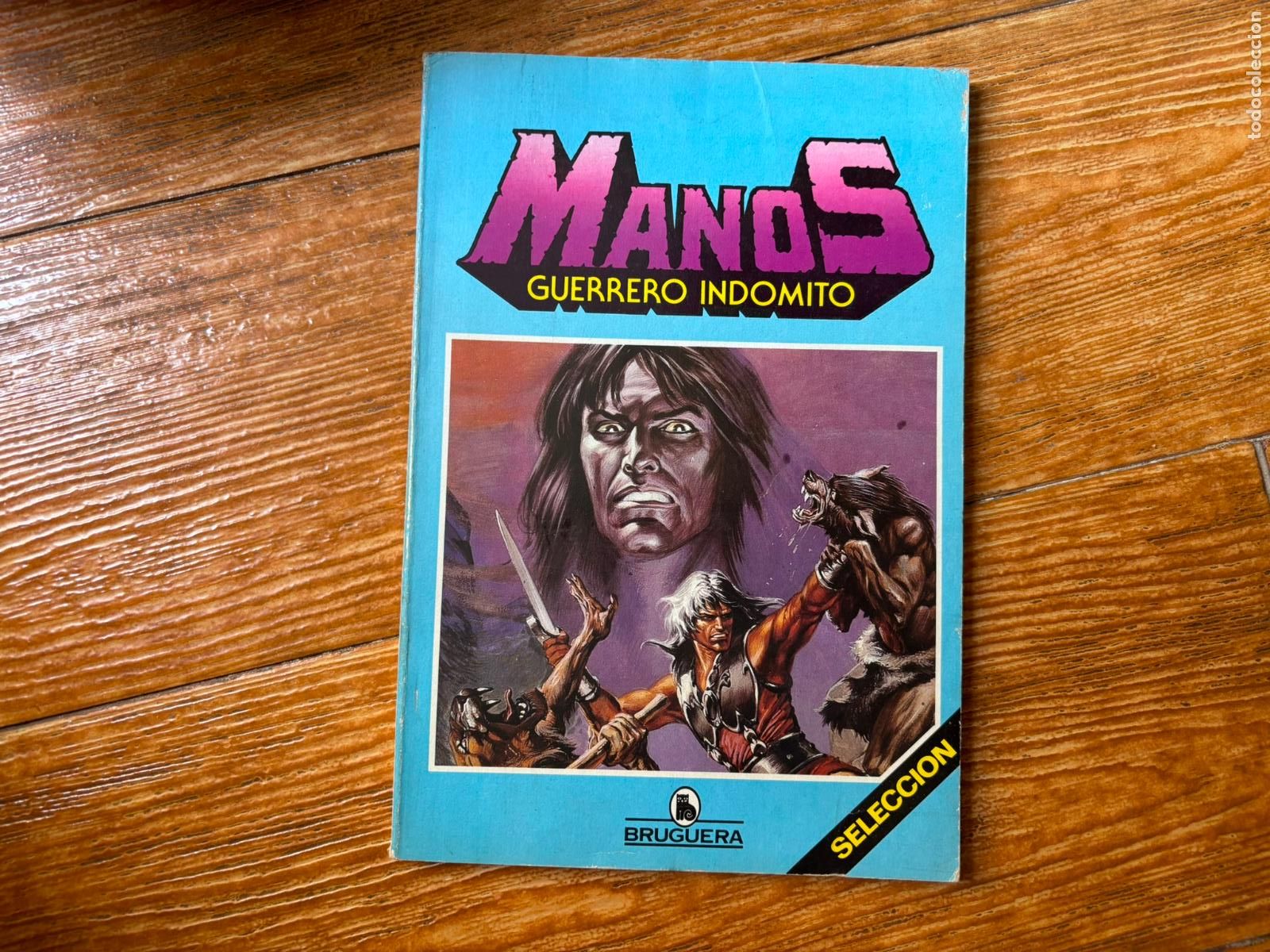 Tebeos: MANOS GUERRERO INDOMITO SELECCION N&ordm; 1 CONTIENE N&ordm; 1 2 3 4 5 6 EDITORIAL BRUGUERA
