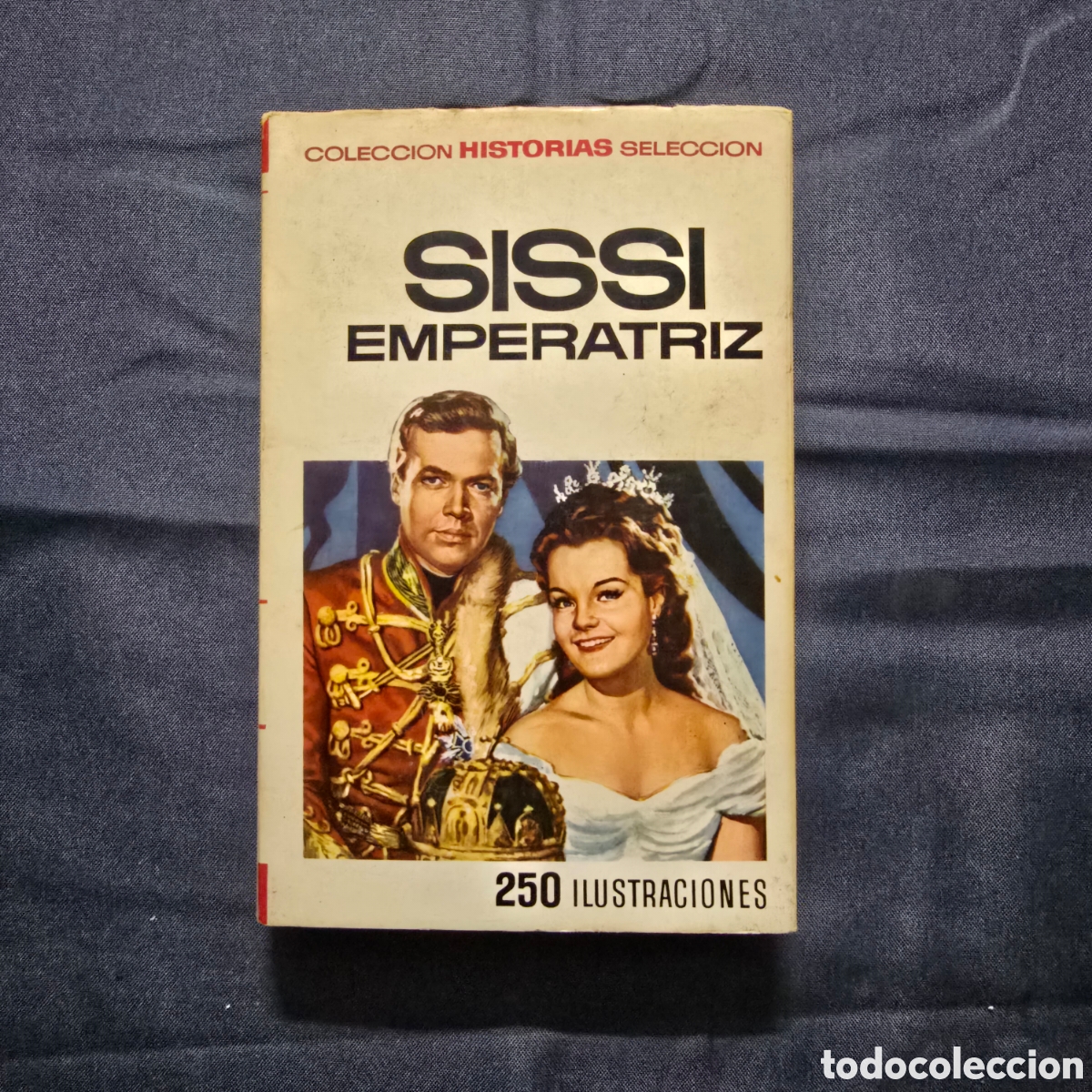 Tebeos: HISTORIAS SELECCI&Oacute;N, SERIE SISSI 2: SISSI EMPERATRIZ (BRUGUERA)