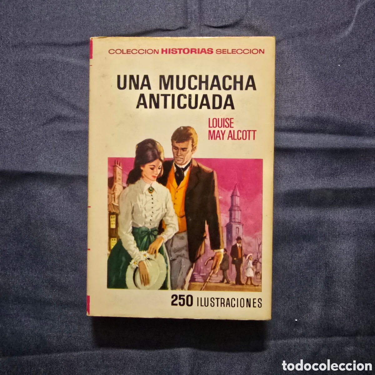 Tebeos: HISTORIAS SELECCI&Oacute;N, SERIE MUJERCITAS 9: UNA MUCHACHA ANTICUADA (LOUISE MAY ALCOTT) (BRUGUERA)