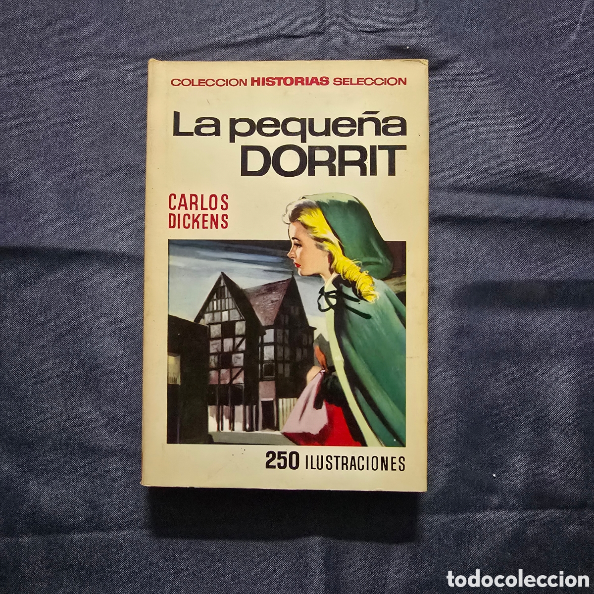 Livros de Banda Desenhada: HISTORIAS SELECCI&Oacute;N, SERIE CL&Aacute;SICOS JUVENILES 19: LA PEQUE&Ntilde;A DORRIT (CARLOS DICKENS) (BRUGUERA)