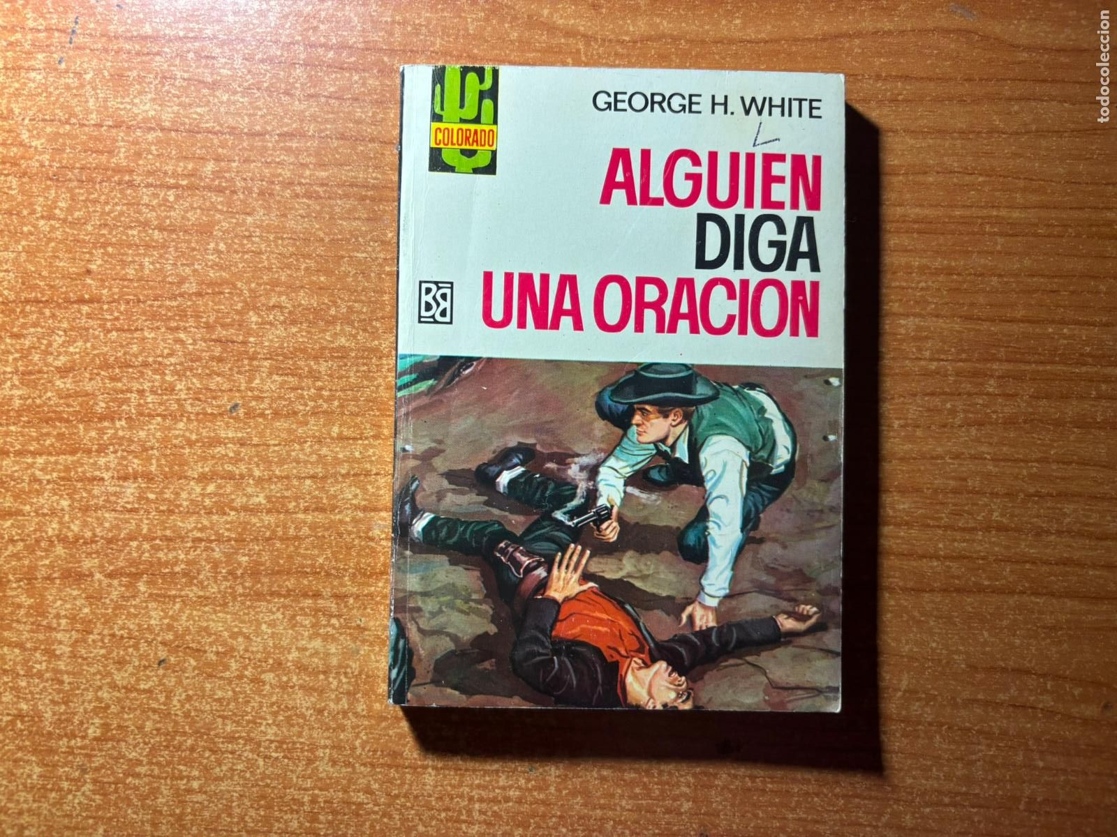 Tebeos: COLORADO N&ordm; 478 EDITORIAL BRUGUERA GEORGE H WHITE