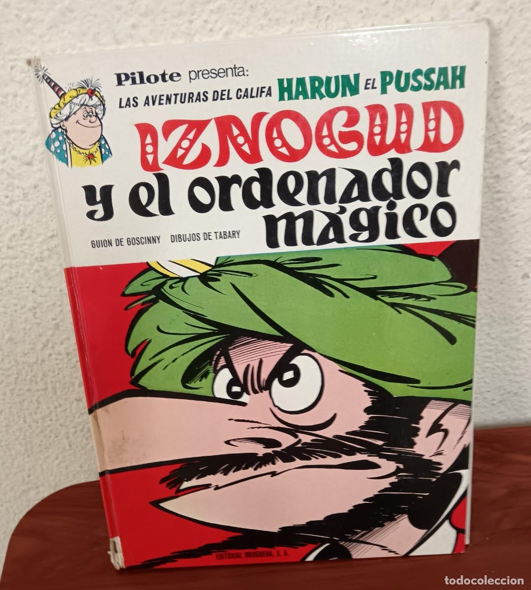 Tebeos: PILOTE LAS AVENTURAS DE CALIFA HARUN EL PUSSAH IZNOGUD Y EL ORDENADOR M&Aacute;GICO BRUGUERA A&Ntilde;O 1970