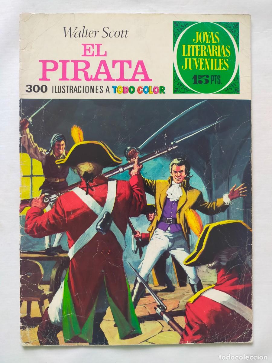 Tebeos: Joyas Literarias Juveniles. N&ordm; 6: EL PIRATA (Walter Scott) - Editorial Bruguera 1&ordf; Edic 1970