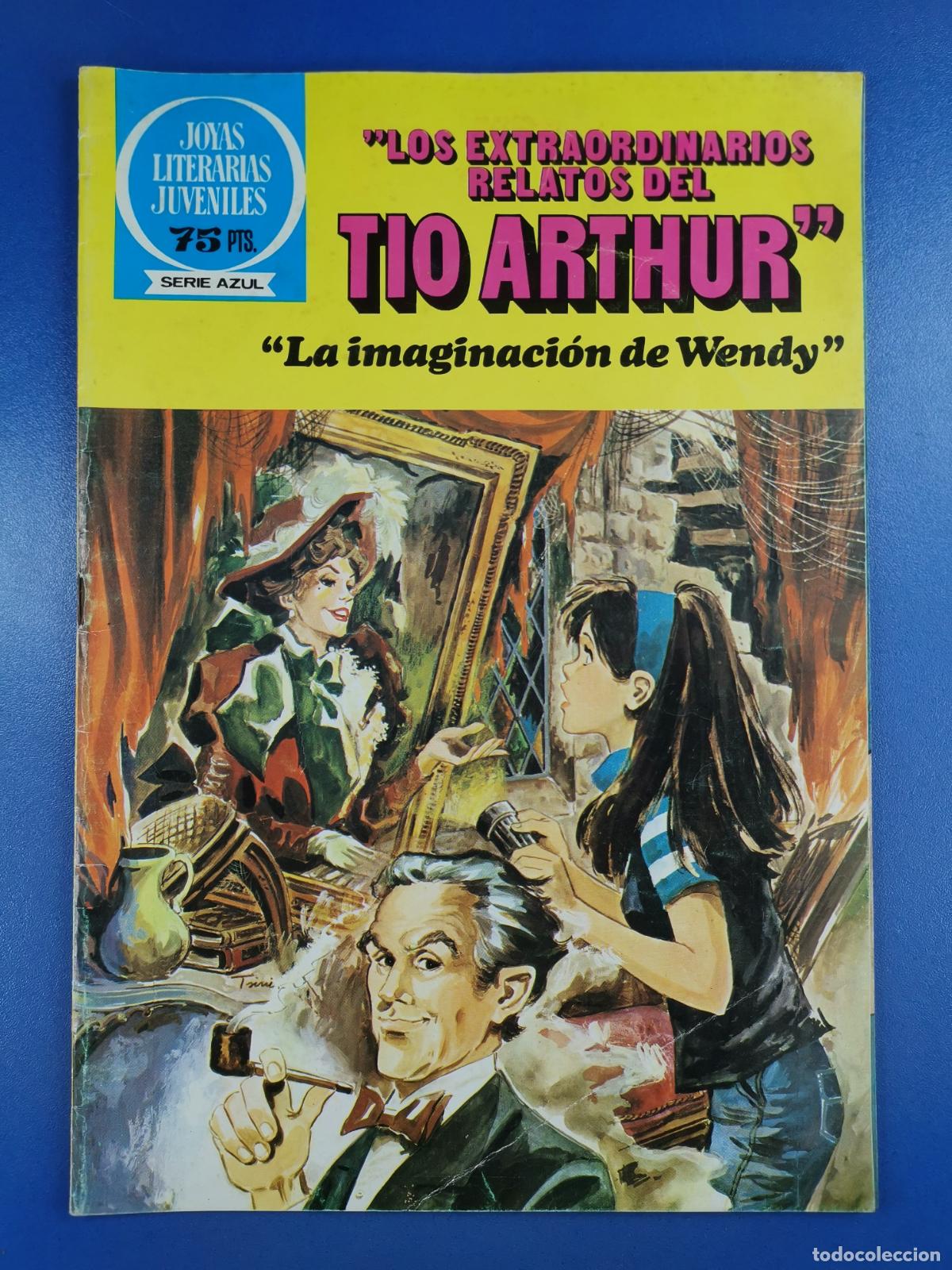 Livros de Banda Desenhada: T&Iacute;O ARTHUR - LA IMAGINACI&Oacute;N DE WENDY - Joyas Literarias Serie Azul - Bruguera