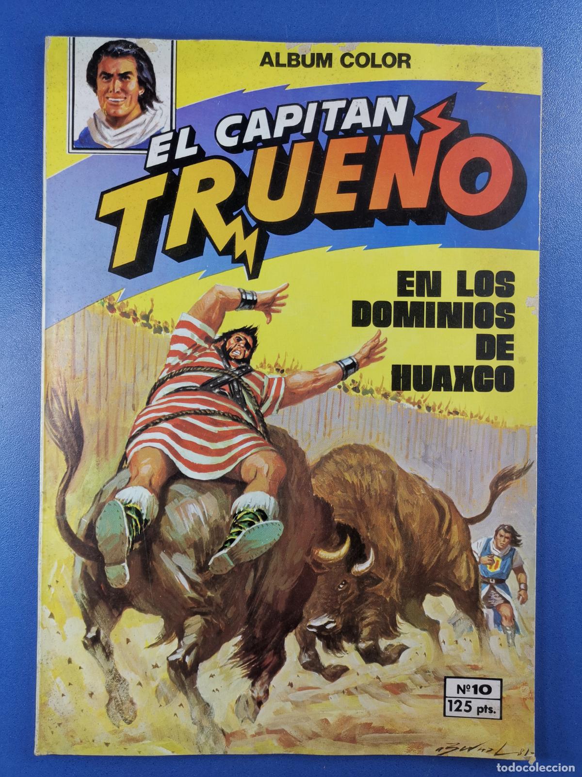 Tebeos: EL CAPIT&Aacute;N TRUENO - &Aacute;LBUM COLOR n&ordm; 10 - EN LOS DOMINIOS DE HUAXCO - 1981 - Bruguera