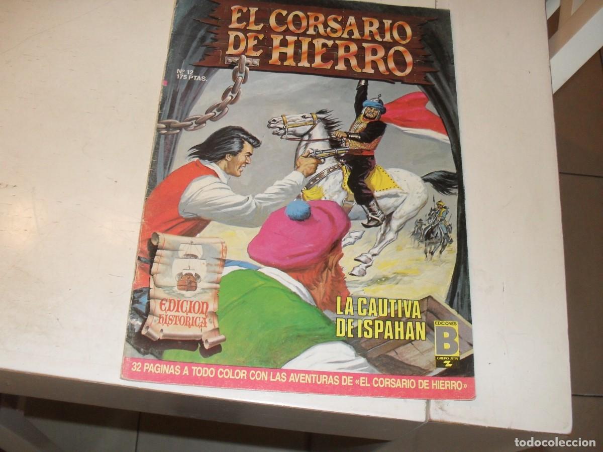 Tebeos: EL CORSARIO DE HIERRO N&ordm; 12,LA CAUTIVA DE ISPAHAN,DE 58,SERIE HISTORICA,B,1987
