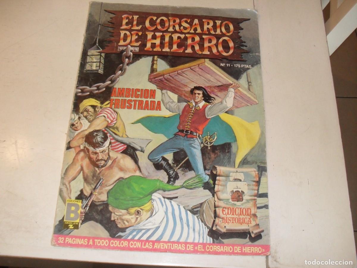 Tebeos: EL CORSARIO DE HIERRO N&ordm; 11,AMBICION FRUSTRADA,DE 58,SERIE HISTORICA,B,1987