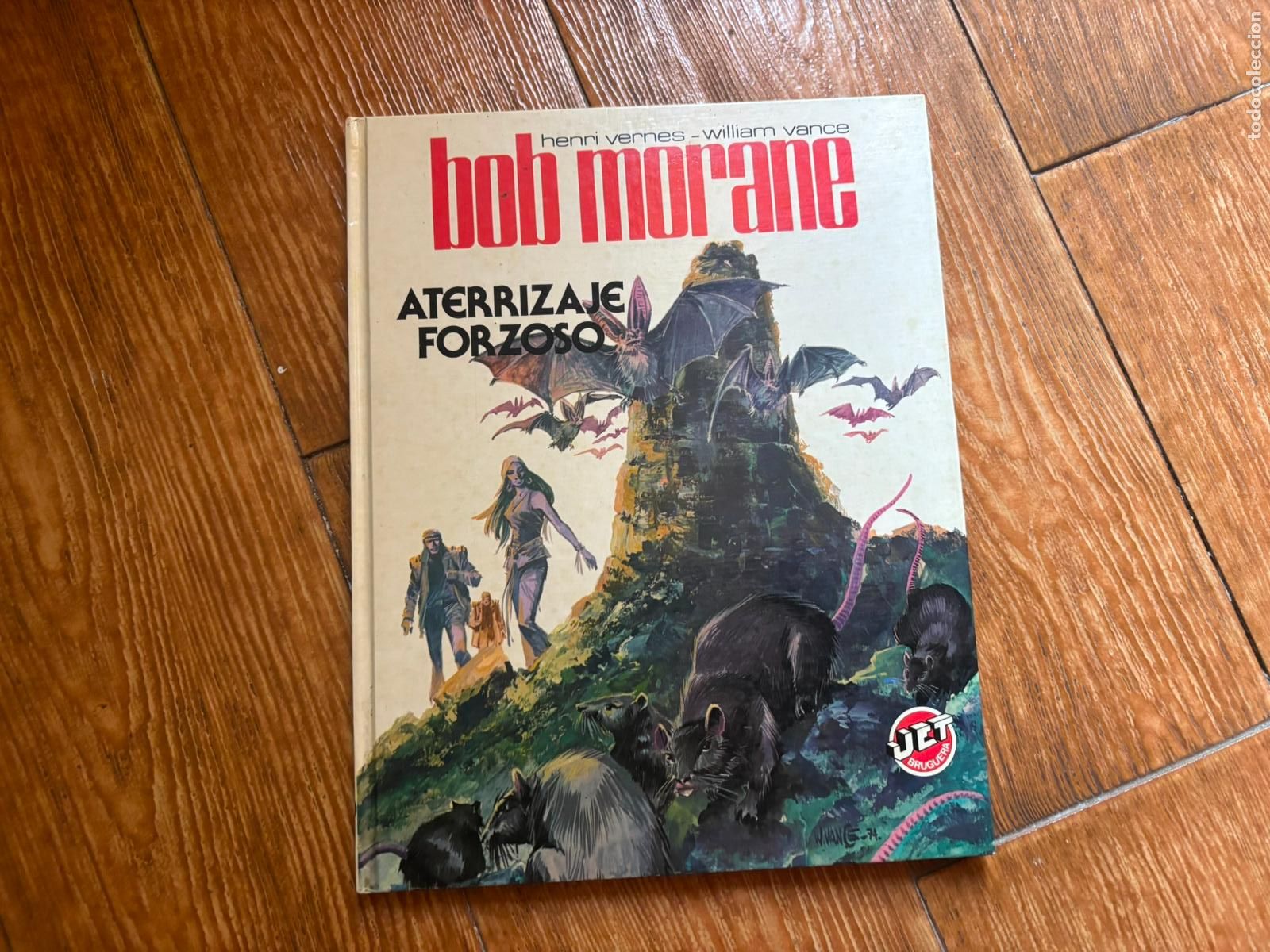 Tebeos: COLECCION JET BRUGUERA -N&ordm; 8 BOB MORANE ATERRIZAJE FORZOSO TAPA DURA 1983