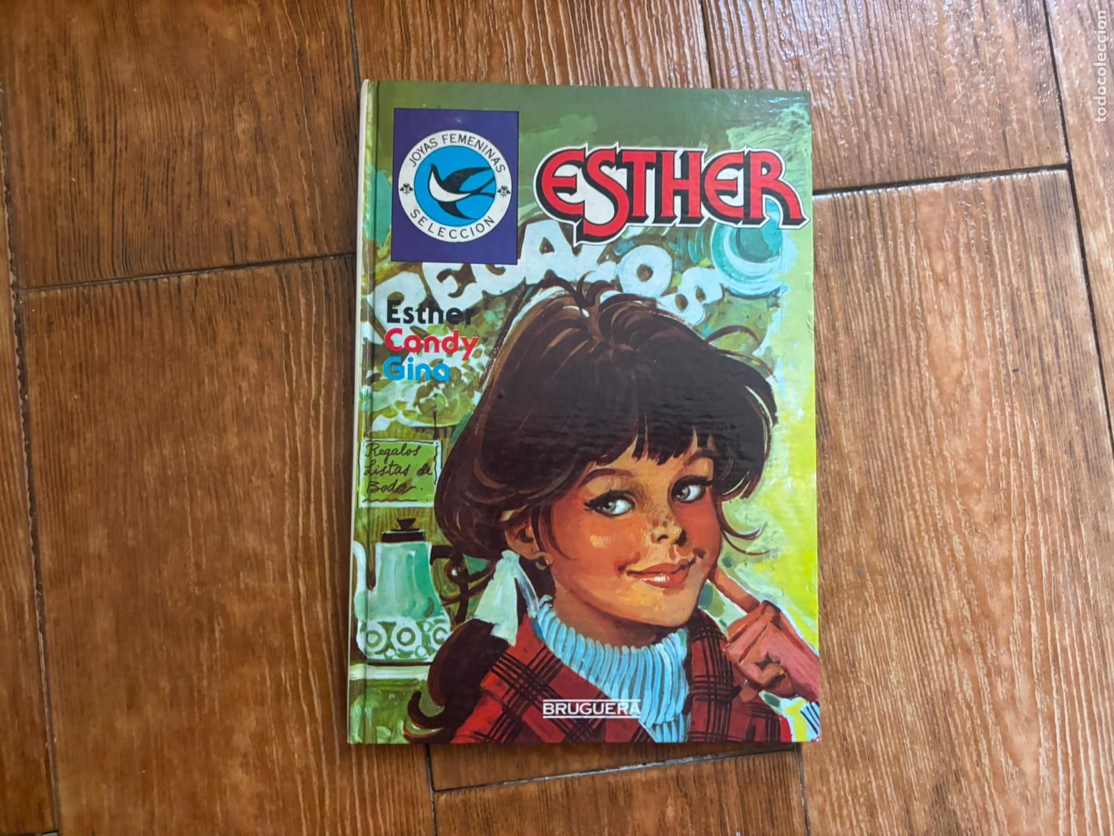 Tebeos: JOYAS FEMENINAS SELECCI&Oacute;N N&ordm; 5. ESTHER, Y SU MUNDO CANDY GINA TAPA DURA EDITORIAL BRUGUERA