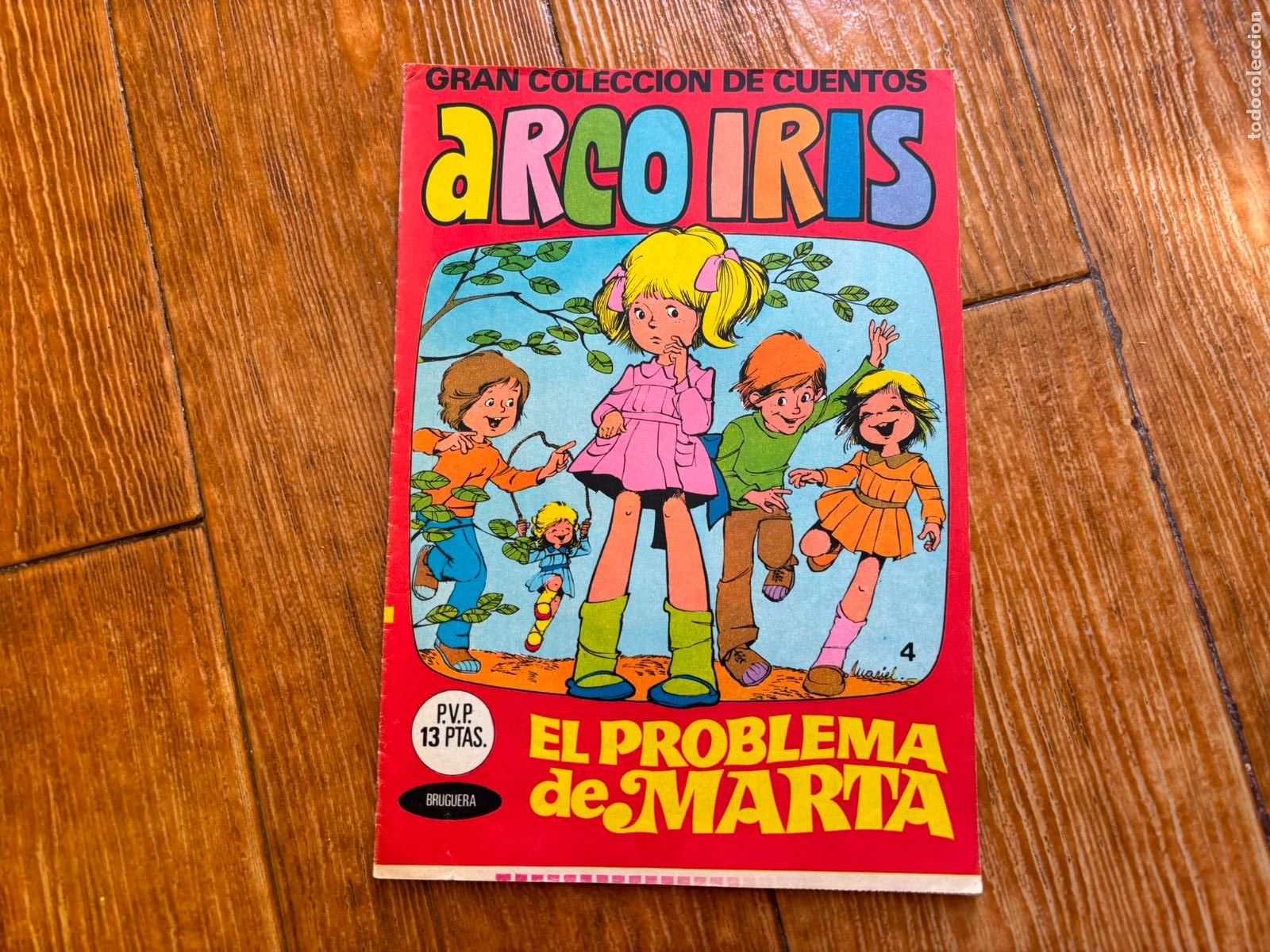 Tebeos: GRAN COLECCI&Oacute;N DE CUENTOS ARCO IRIS N&deg; 4 EL PROBLEMA DE MARTA EDITORIAL BRUGUERA