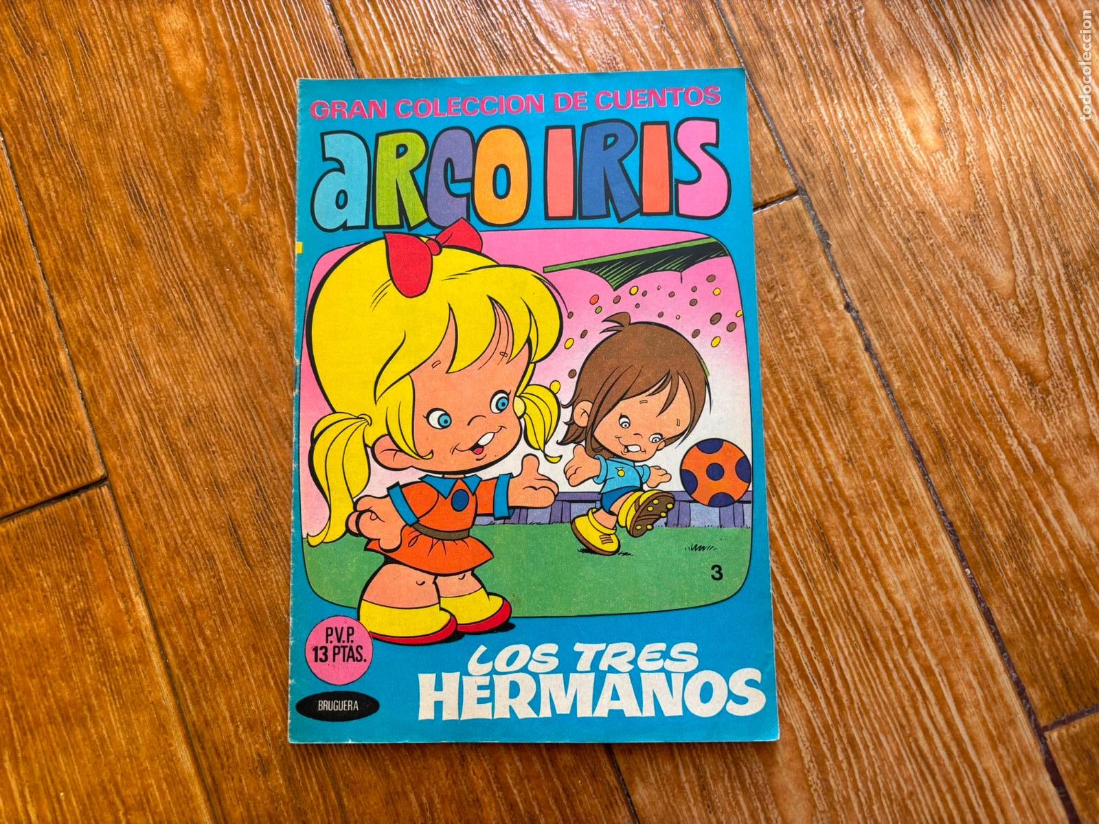 Tebeos: GRAN COLECCI&Oacute;N DE CUENTOS ARCO IRIS N&deg; 3 LOS TRES HERMANOS EDITORIAL BRUGUERA