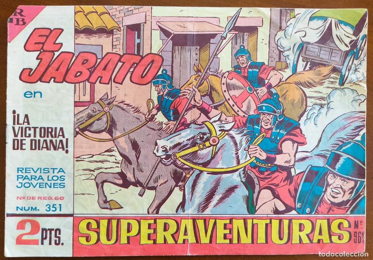 Tebeos: EL JABATO N&ordm; 351 - SUPERAVENTURAS N&ordm; 961 - &iexcl;LA VICTORIA DE DIANA! - EDITORIAL BRUGUERA