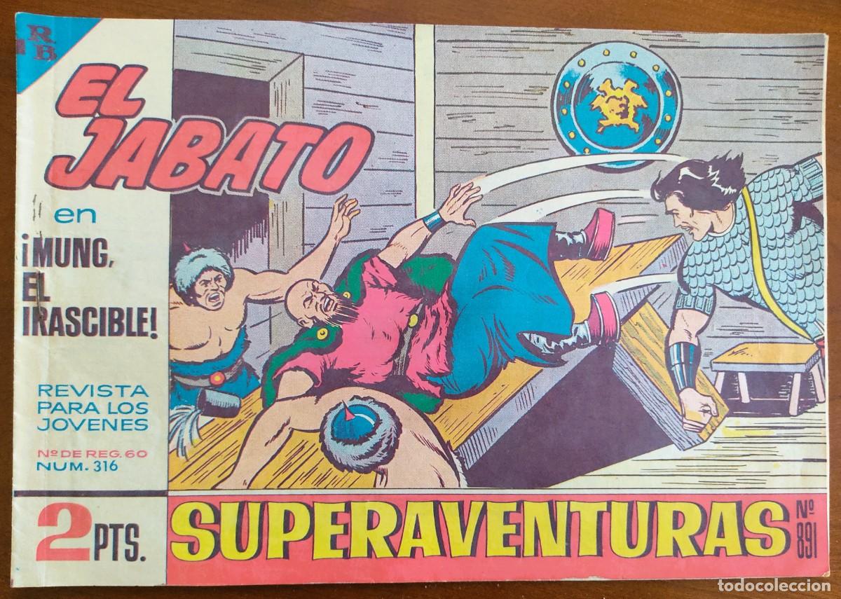 Tebeos: EL JABATO N&ordm; 316 - SUPERAVENTURAS N&ordm; 891 - &iexcl;MUNG, EL IRASCIBLE! - EDITORIAL BRUGUERA