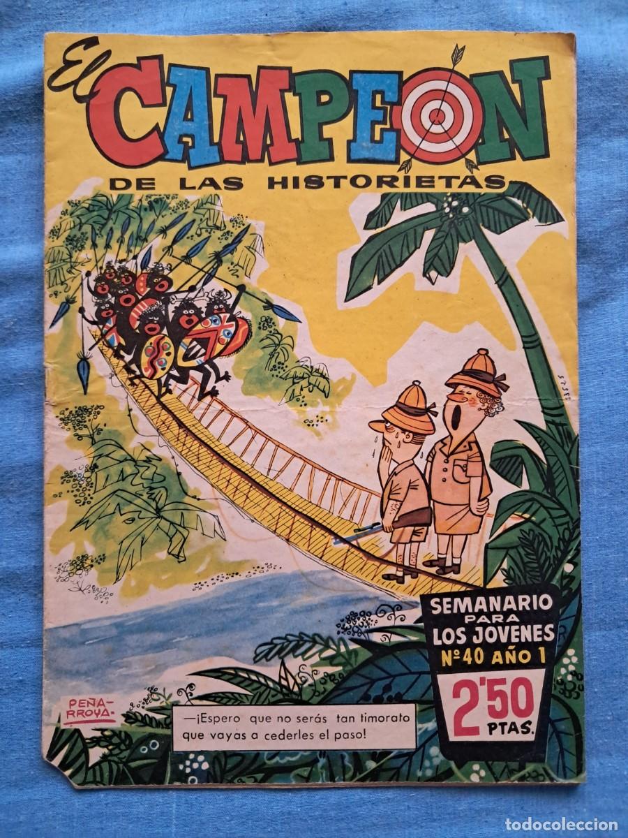 Tebeos: C&Oacute;MIC &rdquo;EL CAMPE&Oacute;N DE LAS HISTORIETAS&rdquo; N&ordm; 40 DE EDITORIAL BRUGUERA