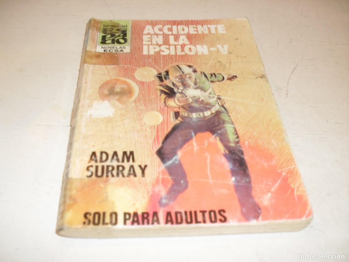 Tebeos: BOLSILIBRO HEROES DEL ESPACIO N&ordm; 44,ACCIDENTE EN LA EPSILON-V,DE ADAM SURRAY.CERES/BRUGUERA,1980