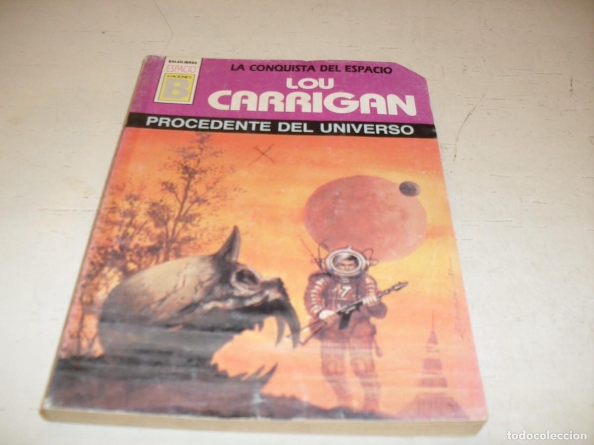Tebeos: BOLSILIBRO LA CONQUISTA DEL ESPACIO N&ordm; 14,PROCEDENTE DEL UNIVERSO,DE LOU CARRIGAN,EDICIONES B,1990