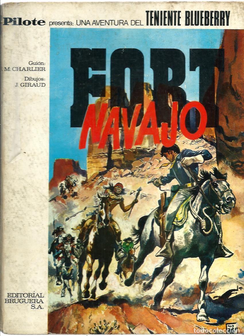 Tebeos: GIR - BLUEBERRY N&ordm; 1 - FORT NAVAJO, BRUGUERA, COLECCION PILOTE, 1968 - MUY DIFICIL