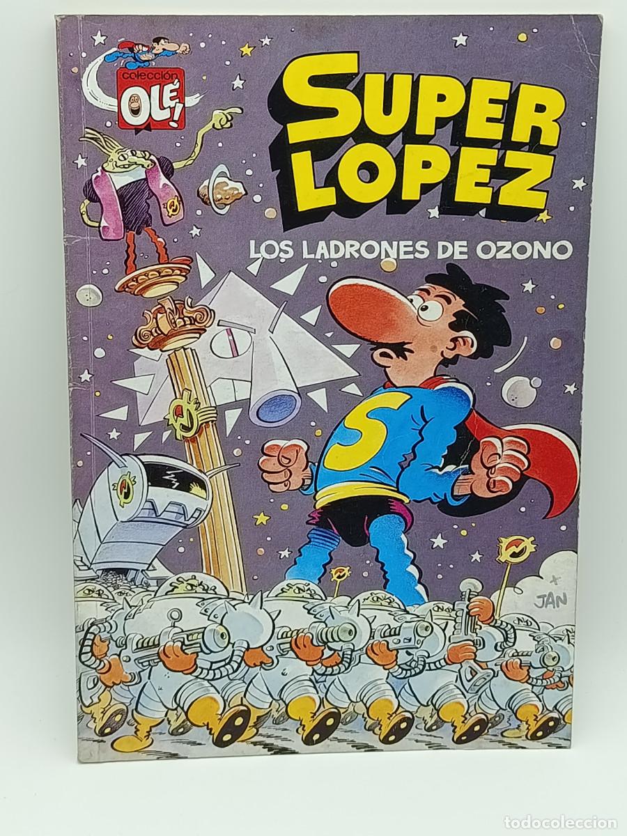 Tebeos: COMIC OLE S.L.22 SUPER LOPEZ Y LOS LADRONES DE OZONO. 1992. MYJ.