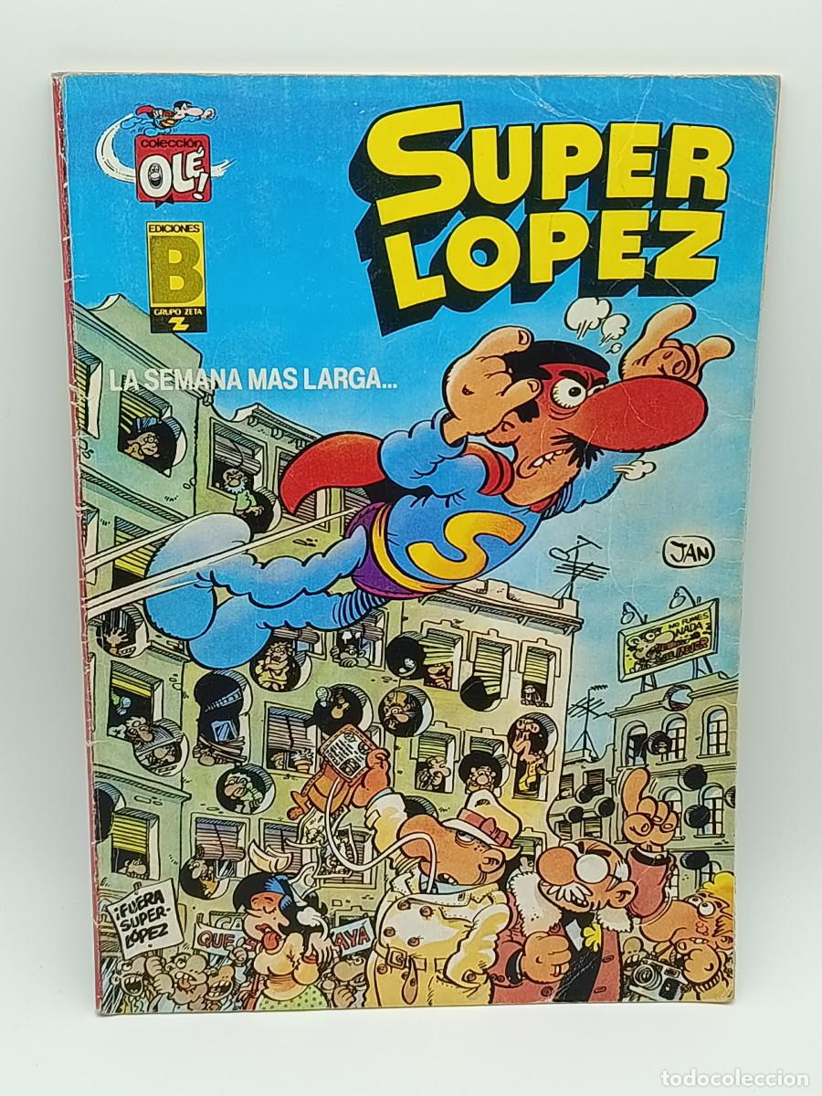 Tebeos: COMIC OLE SL6 SUPER LOPEZ LA SEMANA MAS LARGA. 1987. MYJ.
