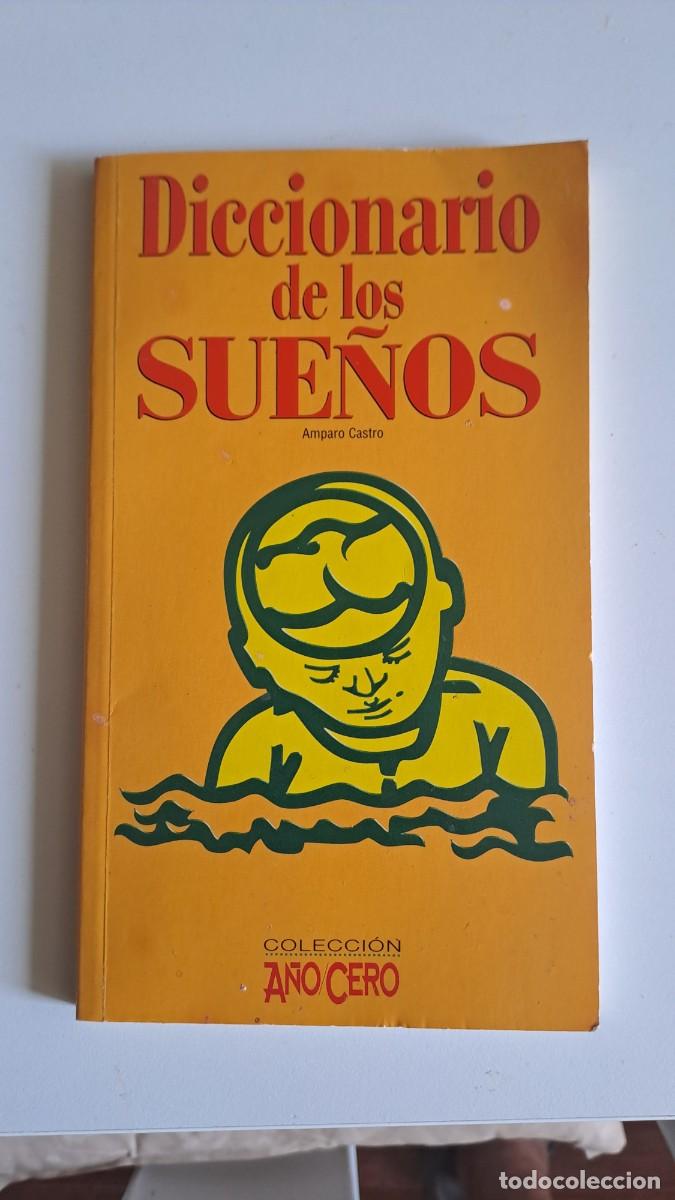 Tebeos: DICCIONARIO DE LOS SUE&Ntilde;OS. COLECION A&Ntilde;O CERO - A&Ntilde;O 1999