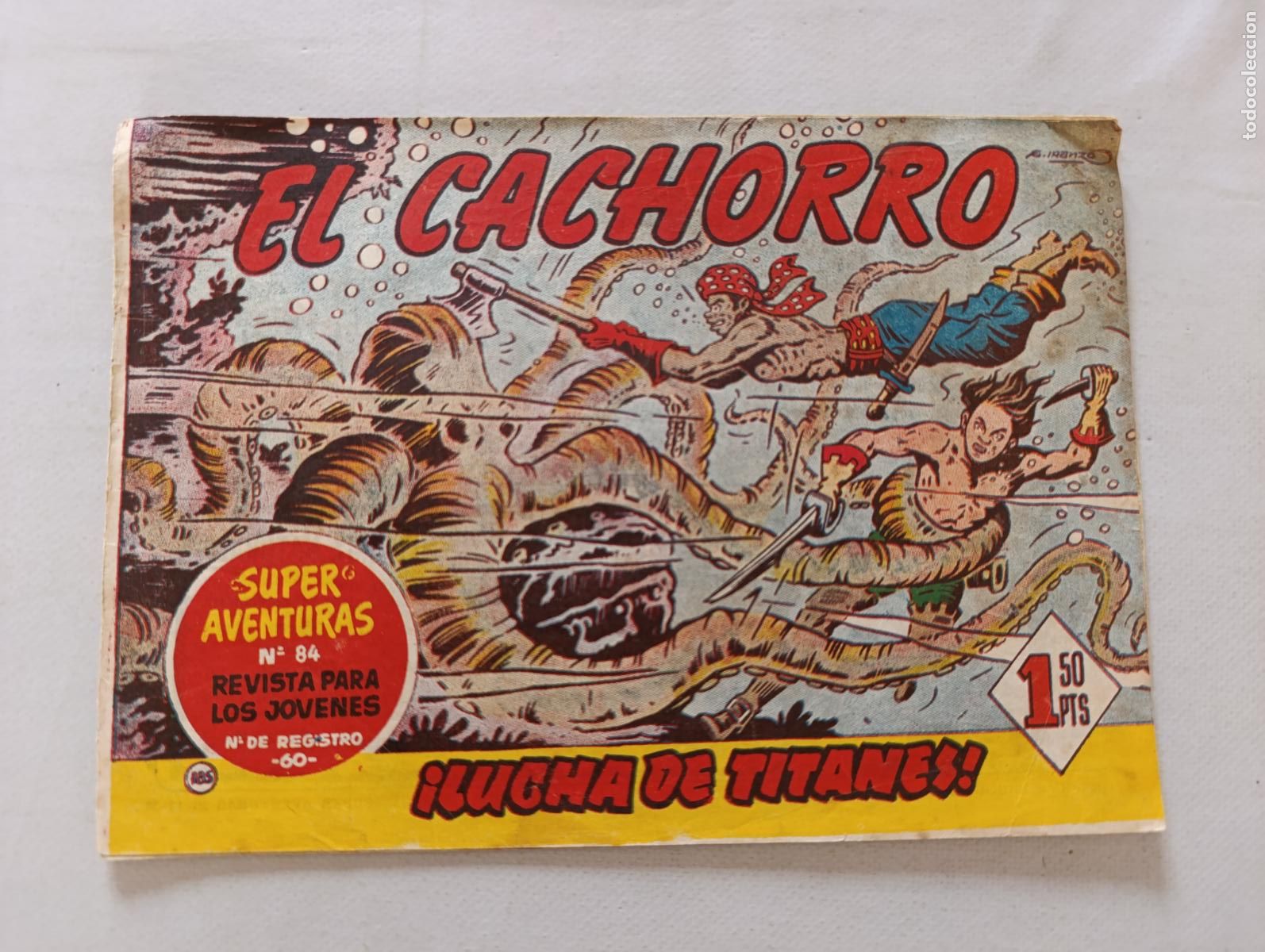 Tebeos: EL CACHORRO N&ordm; 185 - &iexcl;LUCHA DE TITANES! - SUPER AVENTURAS N&ordm; 84 - ORIGINAL - BRUGUERA (HV)