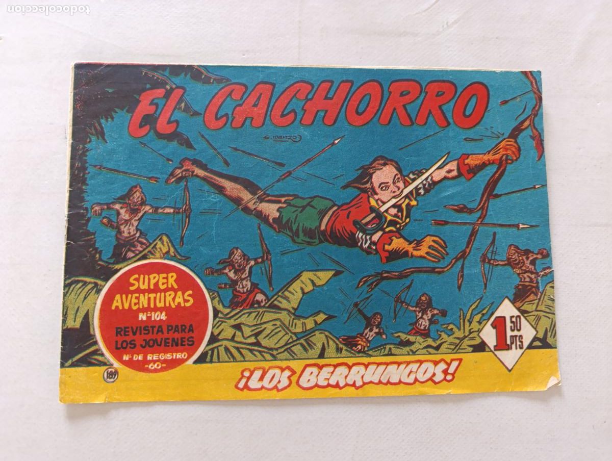 Tebeos: EL CACHORRO N&ordm; 189 - &iexcl;LOS BERRUNCOS! - SUPER AVENTURAS N&ordm; 104 - ORIGINAL - BRUGUERA (HV)