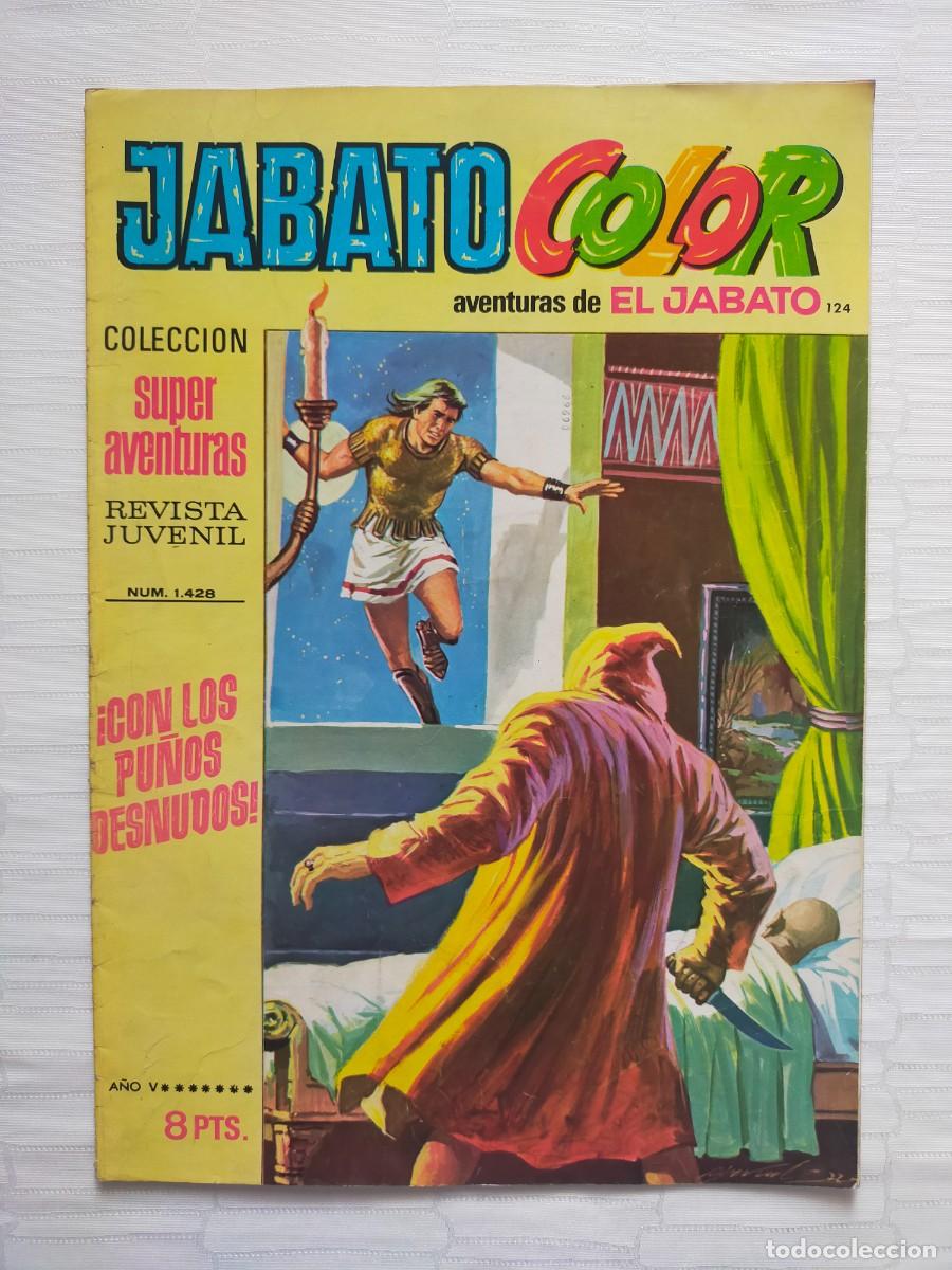 Tebeos: JABATO Color N&ordm; 124: CON LOS PU&Ntilde;OS DESNUDOS (Primera, 1&ordf; &Eacute;poca). Editorial Bruguera 1972