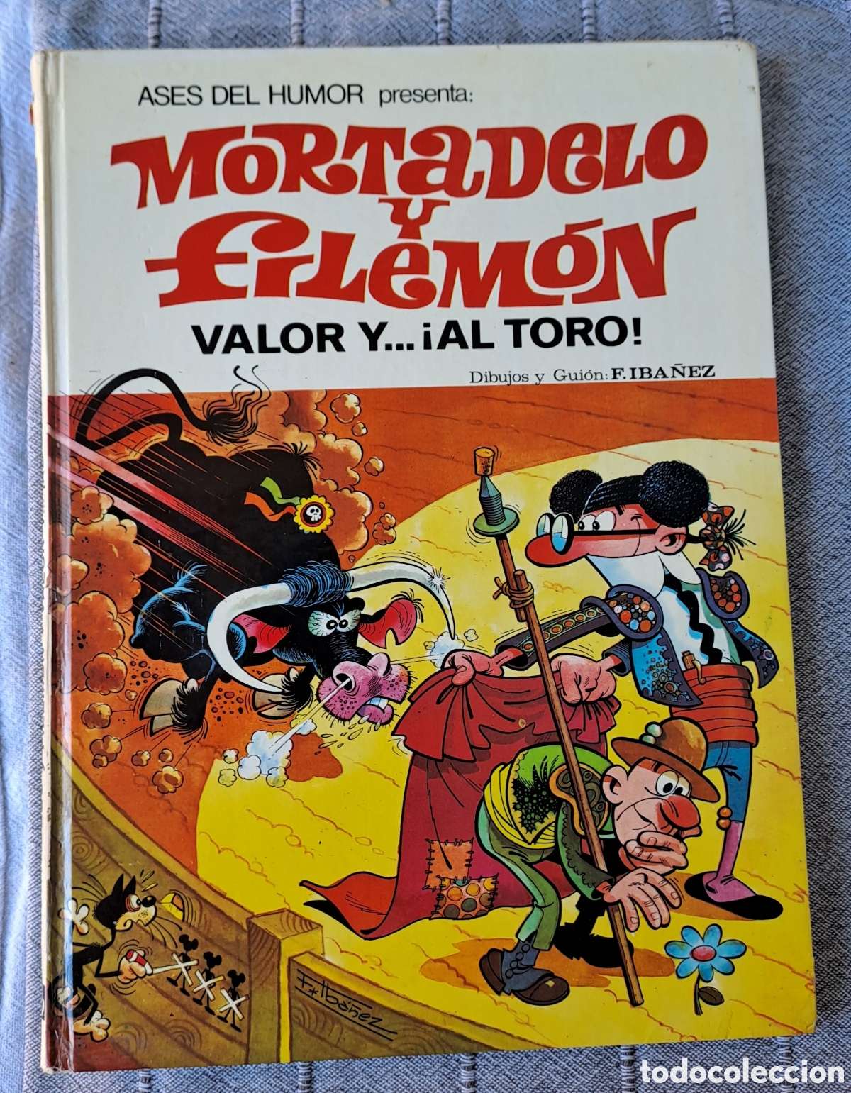 Tebeos: Ases del Humor Mortadelo y Filemon N&deg; 4 Valor y...Al Toro!
