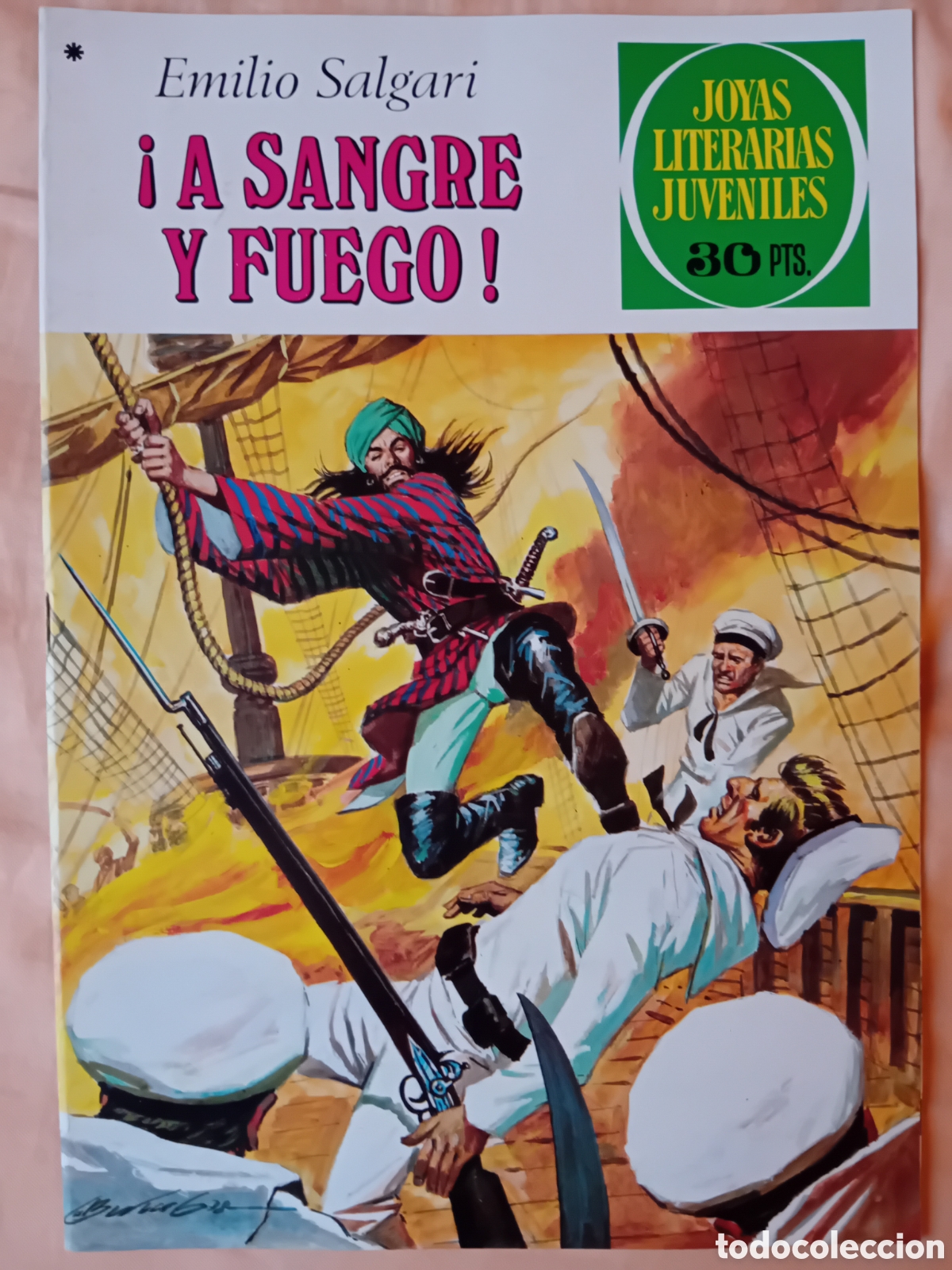 Tebeos: &iexcl;A SANGRE Y FUEGO!, Emilio Salgari. Joyas literarias juveniles. N&uacute;mero 197