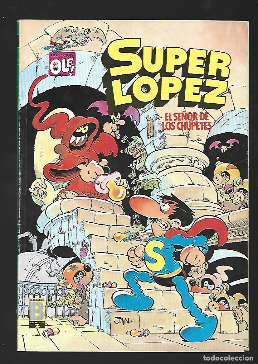 Tebeos: Ol&eacute;, Super L&oacute;pez, 5: el se&ntilde;or de los chupetes, 1988, Ediciones B, Primera edici&oacute;n, muy buen estado
