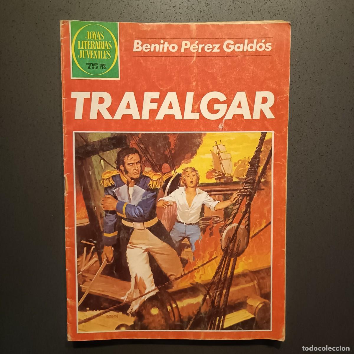 Tebeos: Joyas Literarias Juveniles - Trafalgar (Benito P&eacute;rez Gald&oacute;s), n&ordm; 261 - Bruguera 1982