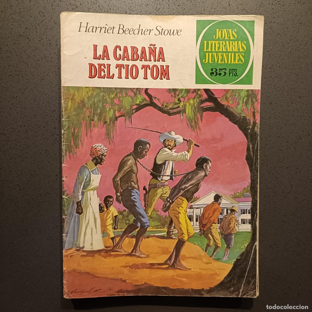 Tebeos: Joyas Literarias Juveniles - La Caba&ntilde;a del Tio Tom (Harriet Beecher Stowe), n&ordm; 18 - Bruguera 1979