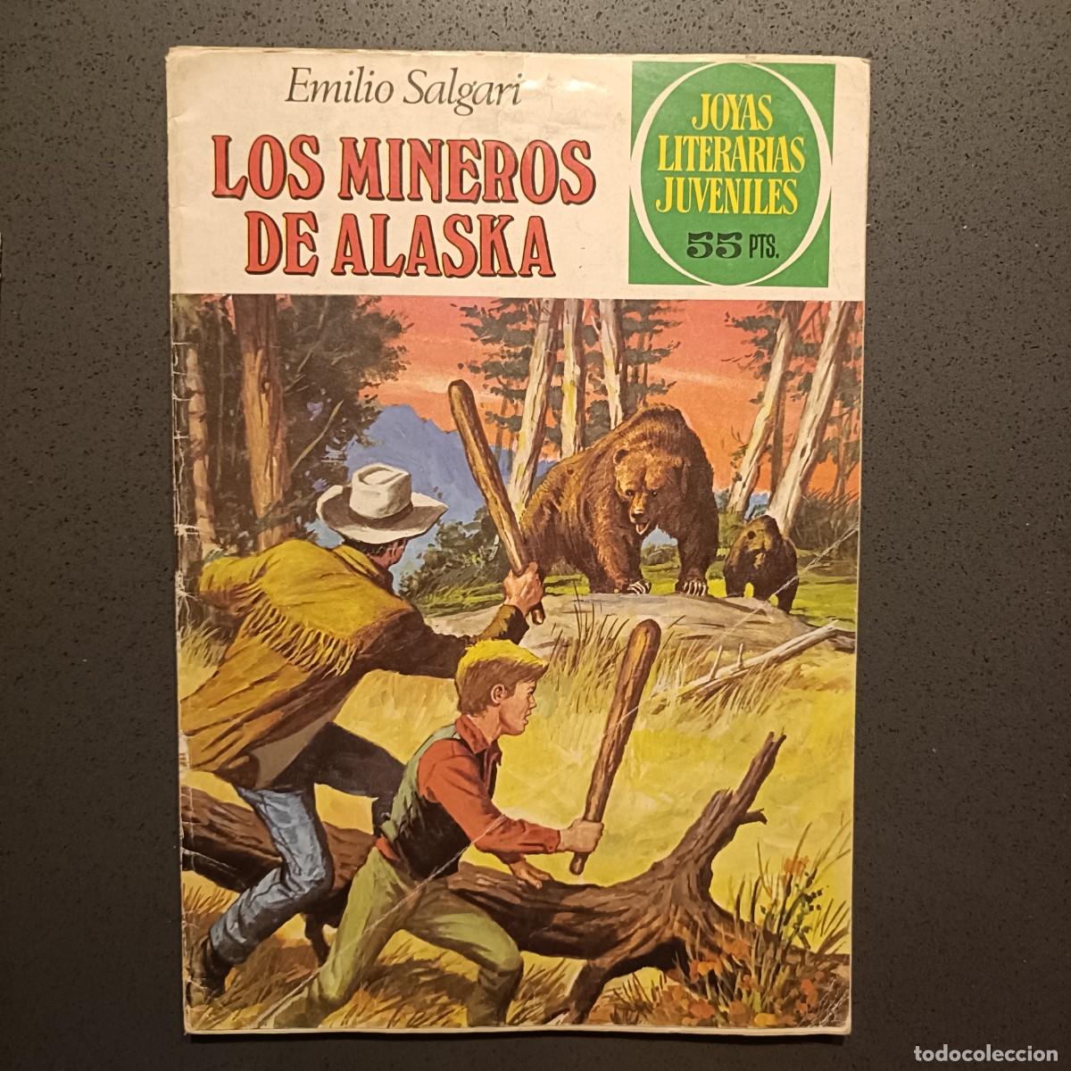 Tebeos: Joyas Literarias Juveniles - Los Mineros de Alaska (Emilio Salgari), n&ordm; 137 - Bruguera 1981
