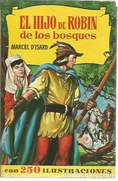 Tebeos: COLECCION HISTORIAS EL HIJO DE ROBIN DE LOS BOSQUES MARCEL D'ISARD 2&ordf; EDICION JUNIO 1964 EDITORIAL B