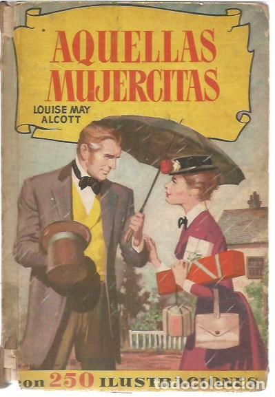 Tebeos: COLECCION HISTORIAS AQUELLAS MUJERCITAS LOUISE MAY ALCOTT 2&ordf; EDICION JUNIO 1959 EDITORIAL BRUGUERA 2