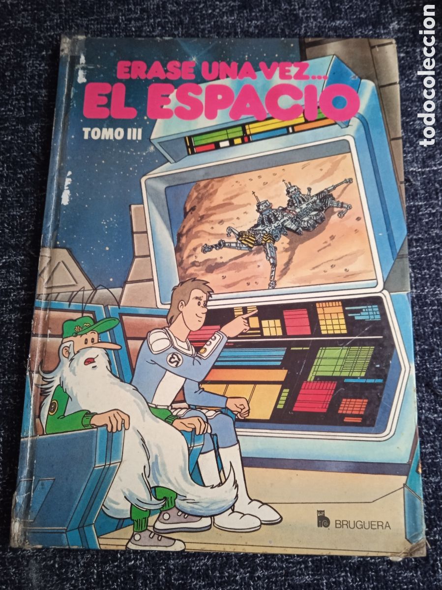 Tebeos: &Eacute;RASE UNA VEZ... EL ESPACIO TOMO III -ED. BRUGUERA A&Ntilde;OS 80