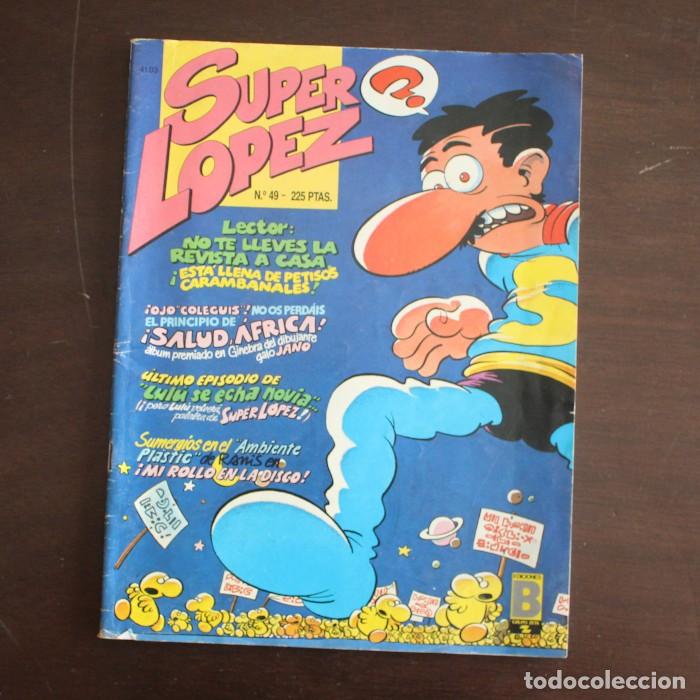 Tebeos: SUPER LOPEZ 49 JAN MANUEL VAZQUEZ RAN-TAN-PLAN&hellip; BRUGUERA EDICIONES B 1989 SUPERLOPEZ