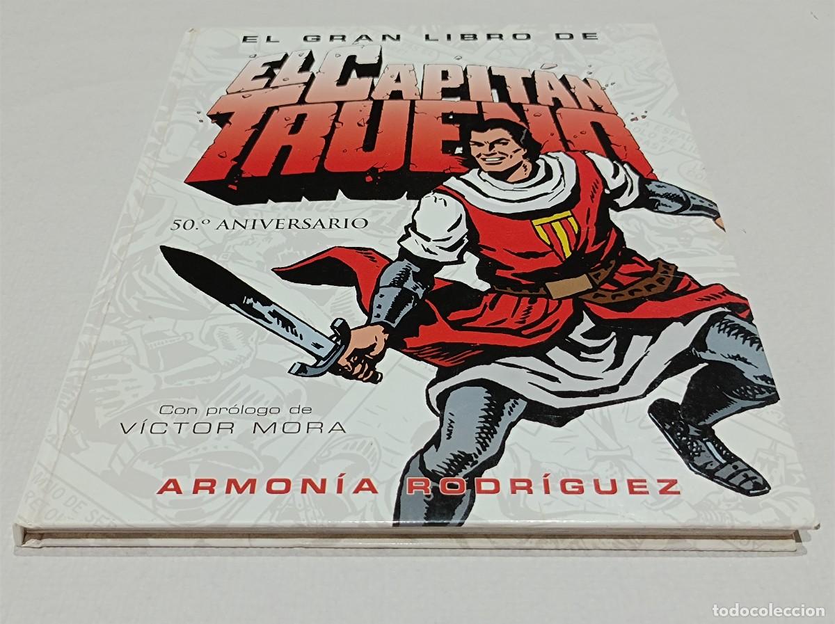 Tebeos: EL GRAN LIBRO DE EL CAPIT&Aacute;N TRUENO 50 ANIVERSARIO ARMON&Iacute;A RODR&Iacute;GUEZ INTRODUCCI&Oacute;N V&Iacute;CTOR MORA